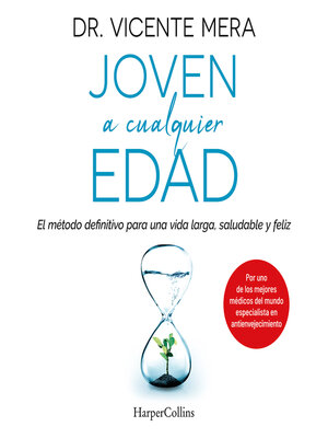 cover image of Joven a cualquier edad. El método definitivo para una vida larga, saludable y feliz